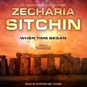 When Time Began, Zecharia Sitchin