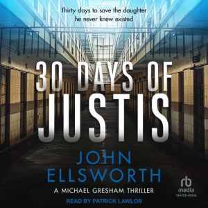 30 Days of Justis, John Ellsworth