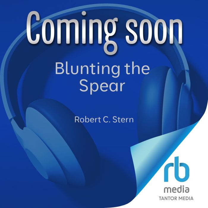 Blunting the Spear, Robert C. Stern