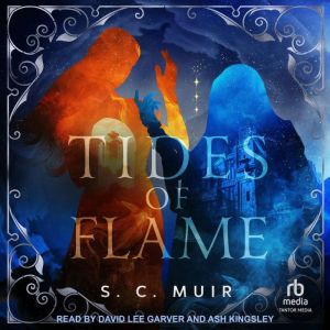 Tides of Flame, S.C. Muir