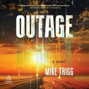 Outage, Mike Trigg