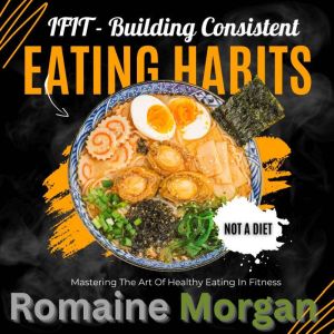 iFIT Building Consistent Eating Hab..., Romaine Morgan