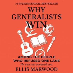 Why Generalists Win, Ellis Marwood