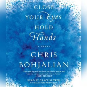 Close Your Eyes, Hold Hands, Chris Bohjalian