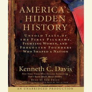 Americas Hidden History, Kenneth C. Davis