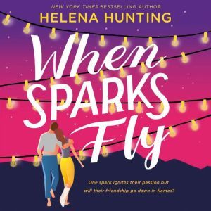 When Sparks Fly, Helena Hunting