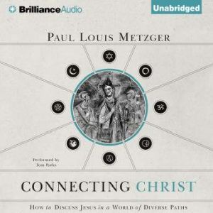 Connecting Christ, Paul Louis Metzger
