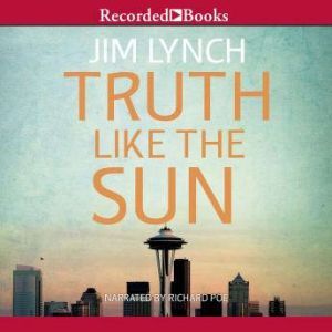 Truth Like the Sun, Jim Lynch