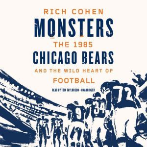 Monsters, Rich Cohen