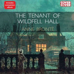 The Tenant of Wildfell Hall, Anne Bront