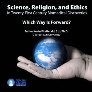 Science, Religion, and Ethics in Twen..., Kevin FitzGerald