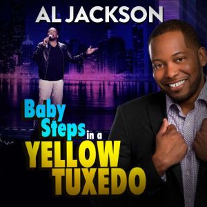 Al Jackson Baby Steps in a Yellow Tu..., Al Jackson