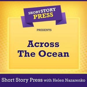 Short Story Press Presents Across The..., Short Story Press