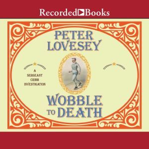 Wobble to Death, Peter Lovesey