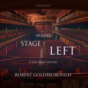Murder, Stage Left, Robert Goldsborough