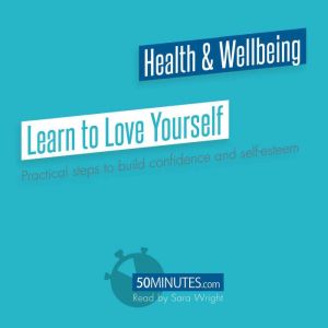 Learn to Love Yourself, 50minutes