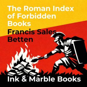The Roman Index of Forbidden Books, Francis Sales Betten