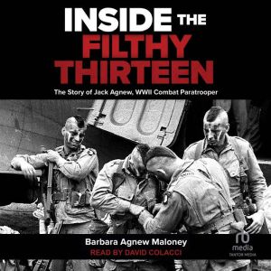 Inside the Filthy Thirteen, Barbara Agnew Maloney