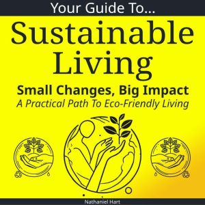 Your Guide To Sustainable Living