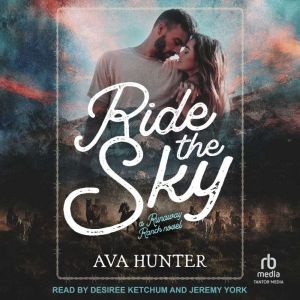 Ride the Sky, Ava Hunter