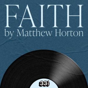 George Michaels Faith, Matthew Horton