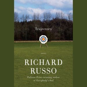 Trajectory, Richard Russo