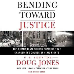 Bending Toward Justice, Doug Jones