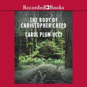 The Body of Christopher Creed, Carol PlumUcci