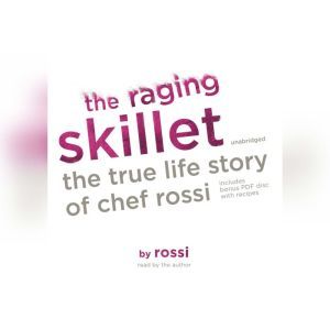 The Raging Skillet, Rossi