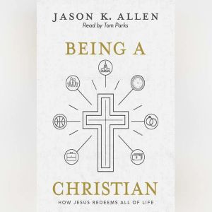Being a Christian, Jason Allen