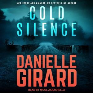 Cold Silence, Danielle Girard