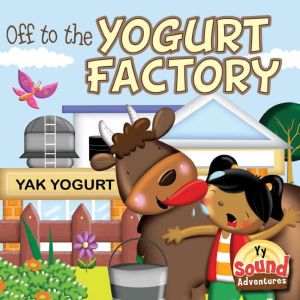 Off to the Yogurt Factory y, Precious Mckenzie
