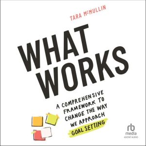 What Works, Tara McMullin