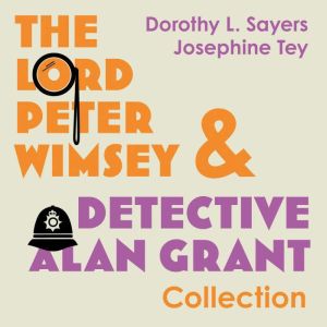 The Lord Peter Wimsey and Detective A..., Dorothy L. Sayers