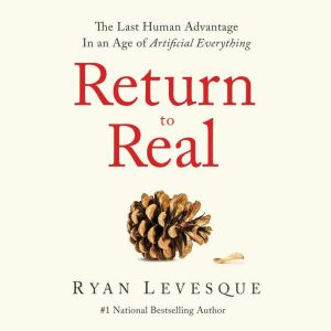 Return To Real, Ryan Levesque