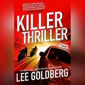 Killer Thriller, Lee Goldberg