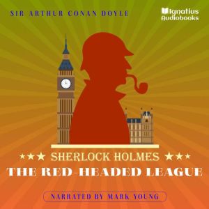 The RedHeaded League, Sir Arthur Conan Doyle