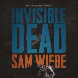 Invisible Dead, Sam Wiebe