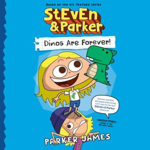 StEvEn and Parker Dinos Are Forever!..., Parker James