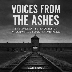 Voices From The Ashes, Davis Truman