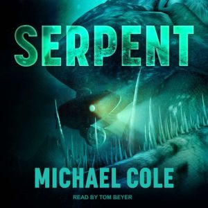 Serpent, Michael Cole