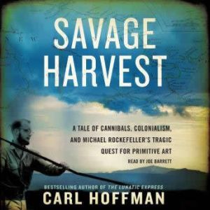 Savage Harvest, Carl Hoffman