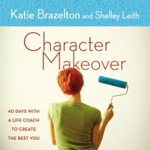 Character Makeover, Katherine Brazelton