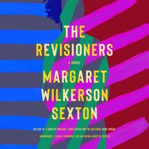 The Revisioners: A Novel, Margaret Wilkerson Sexton