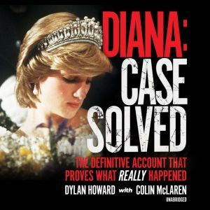 Diana Case Solved, Dylan Howard