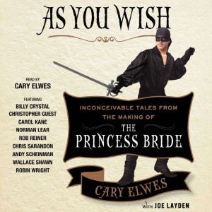 As You Wish, Cary Elwes