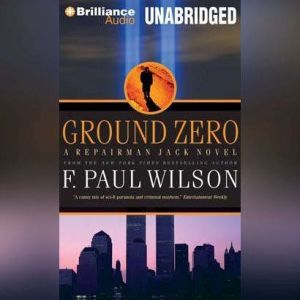 Ground Zero, F. Paul Wilson