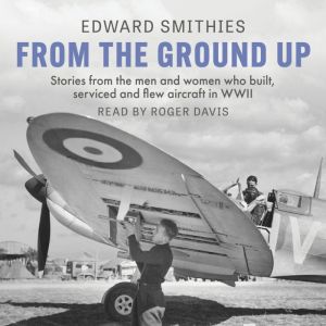 From the Ground Up, Edward Smithies