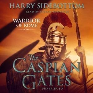 The Caspian Gates, Harry Sidebottom