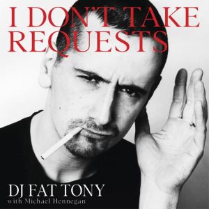 I Dont Take Requests, Tony Marnoch